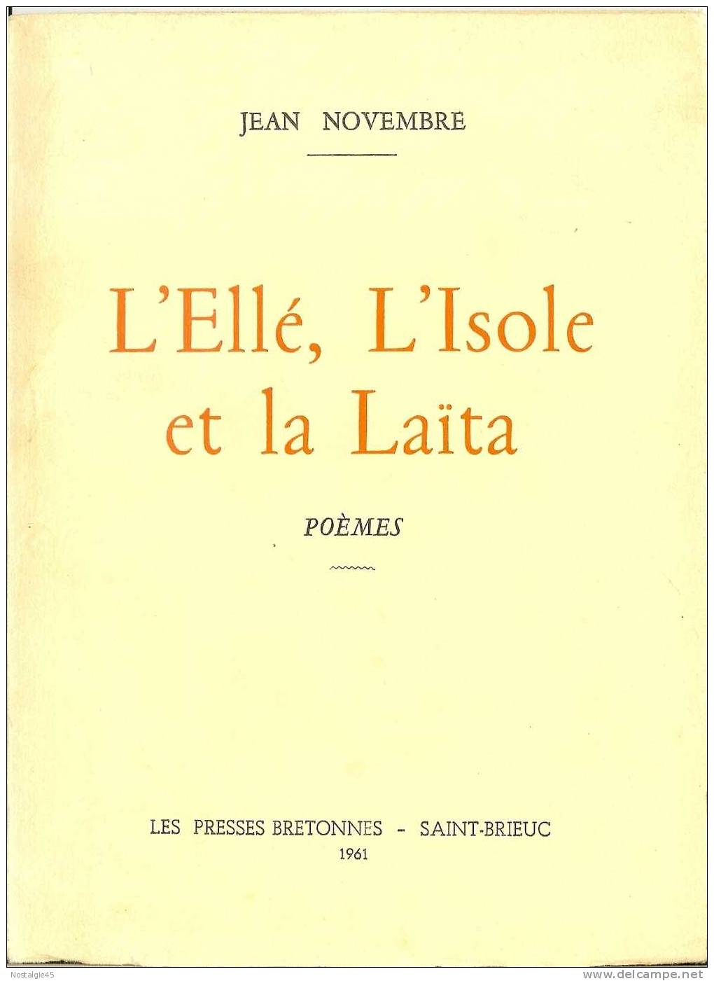 Jean Novembre - L'Ellé, L'Isole Et La Laïta - Les Presses Bretonnes St-Brieuc 1961 - Auteurs Français