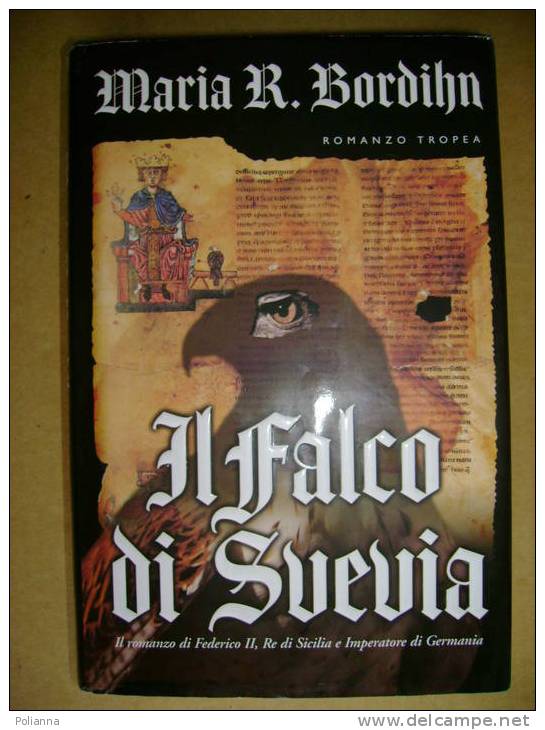 PM/21 Maria R. Bordihn IL FALCO DI SVEVIA Tropea 2005 - History, Biography, Philosophy