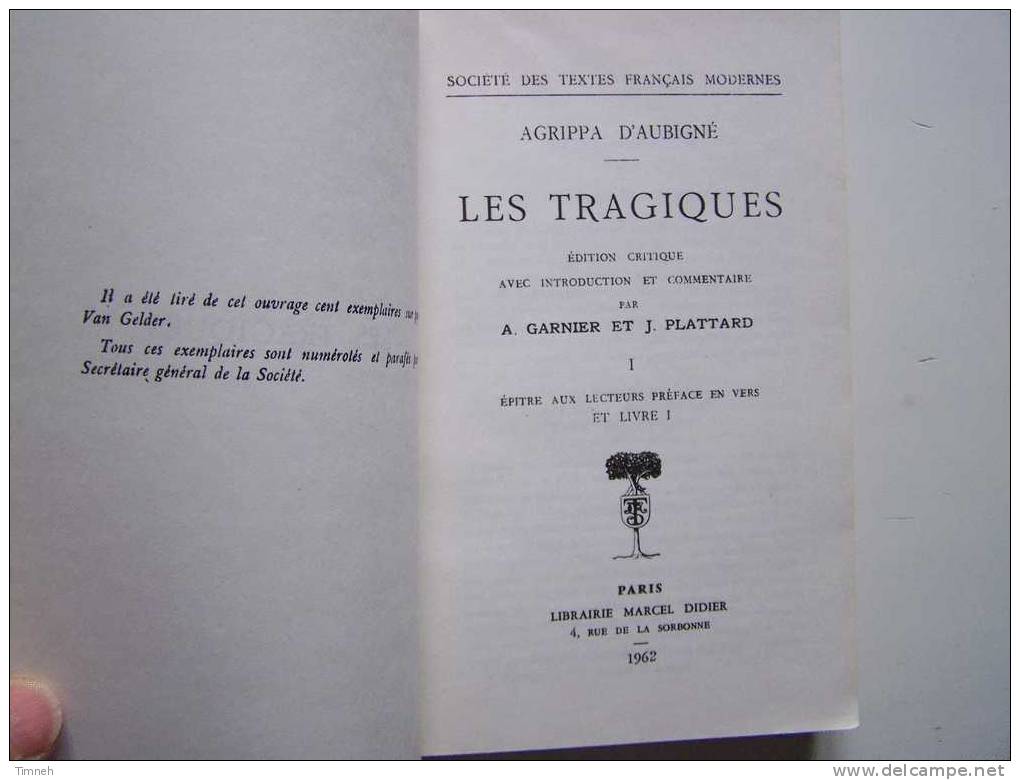 TOME I-LES TRAGIQUES-AGRIPPA D AUBIGNE-1962-livre Premier-Garnier Plattard-librairie Marcel DIDIER- - 18 Ans Et Plus