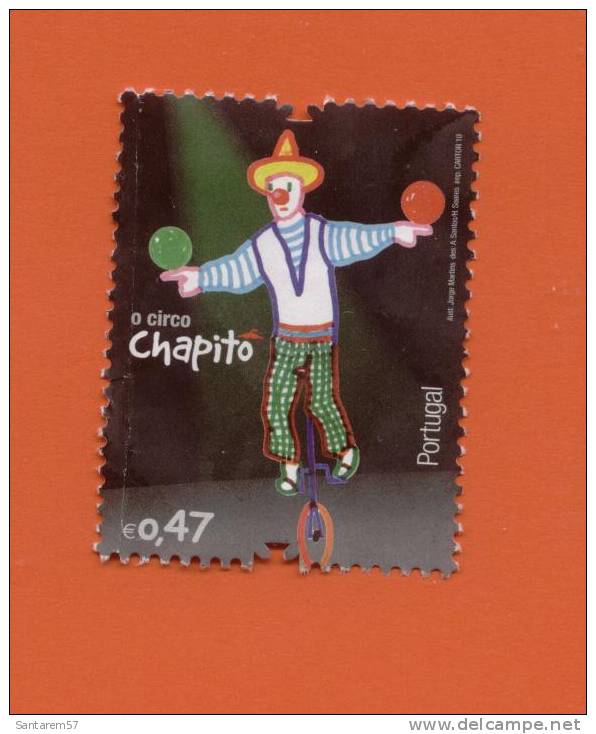 Timbre Stamp Selo Sans Gomme D´origine Without Fresh Gum O Circo CHAPITO 0,47 Euro PORTUGAL 2010 - Neufs
