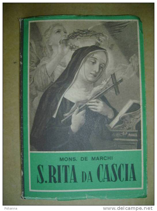 PN/28 Mons. De Marchi S. RITA DA CASCIA Pia Soc. S.Paolo 1947 - Religion