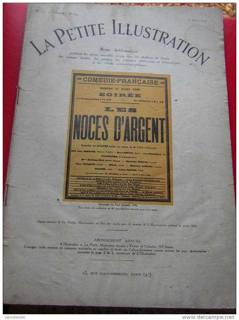 LA PETITE ILLUSTRATION 7 AVRIL 1928  - N° 377-THEATRE N° 204 -COMEDIE FRANCAISE-LES NOCES D4ARGENT - Autores Franceses