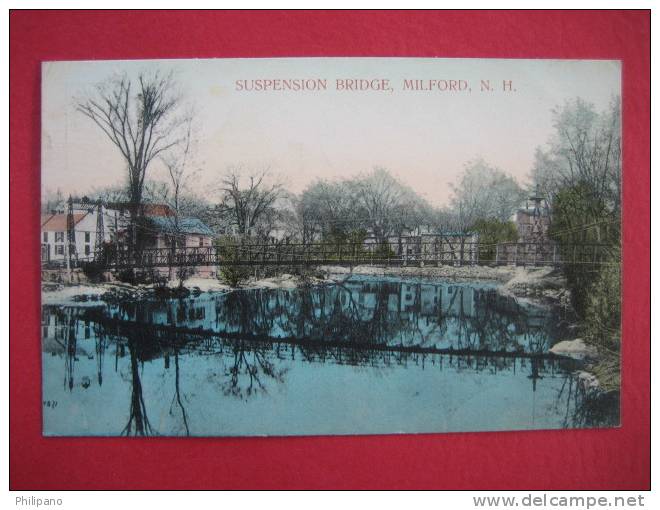 Milford NH  Suspension Bridge Hand Tinted  1908 Cancel    --(ref 108) - Autres & Non Classés