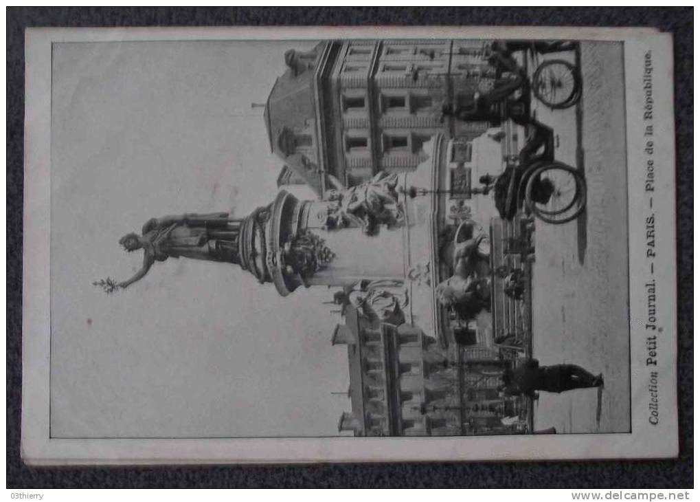 CPA 75 - PARIS - COLL PETIT JOURNAL - PLACE DE LA REPUBLIQUE - Non Ecrite - - Sets And Collections