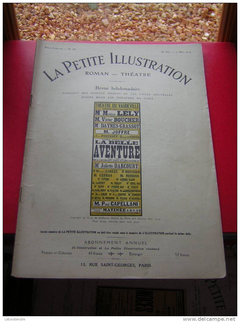 LA PETITE ILLUSTRATION -N° 61 -2 MAI 1914 -SERIE THEATRE N°  37-ROMAN -THEARTRE -LA BELLE AVENTURE-ARRIERE PUB MICHELIN - Auteurs Français