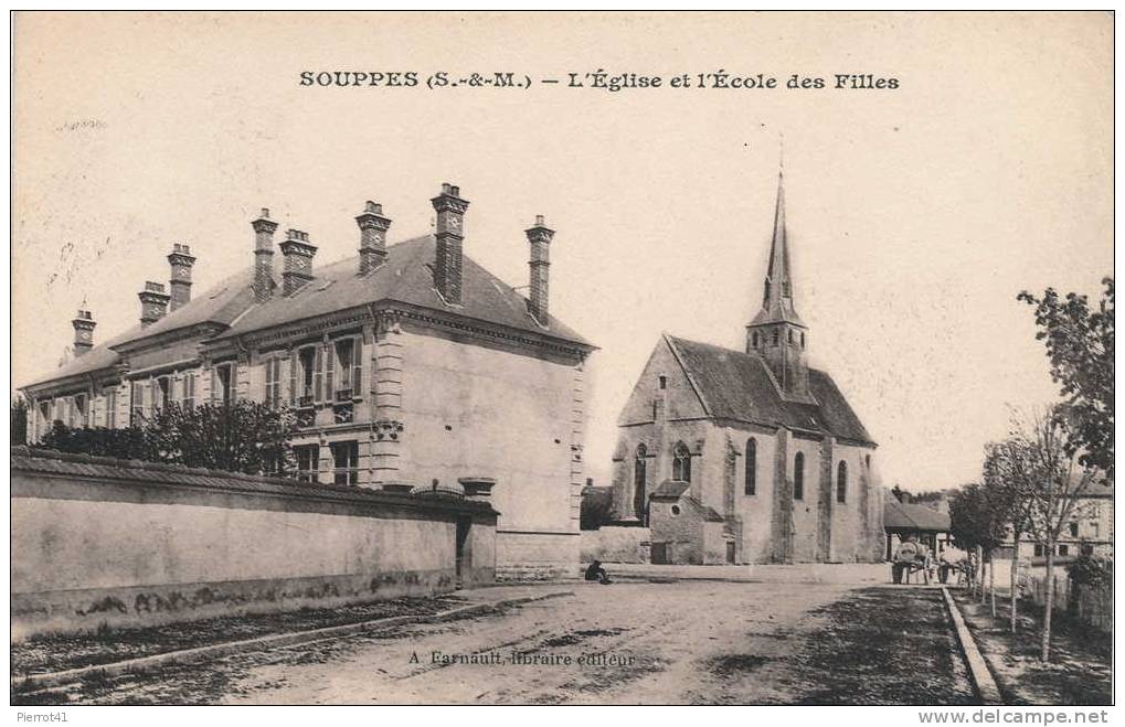 SOUPPES - L'Église Et L'École Des Filles - Souppes Sur Loing