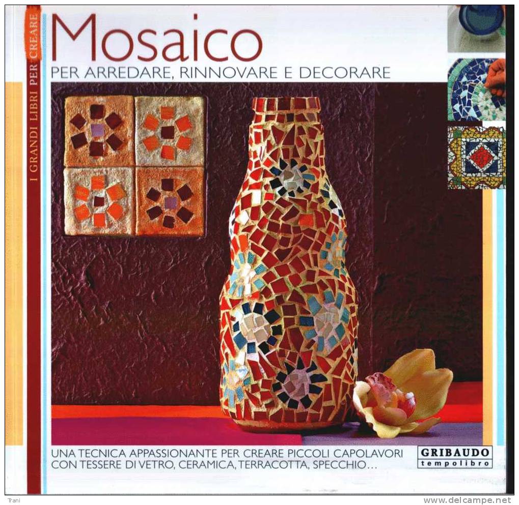 MOSAICO Per Arredare, Rinnovare E Decorare - Art, Design, Decoration