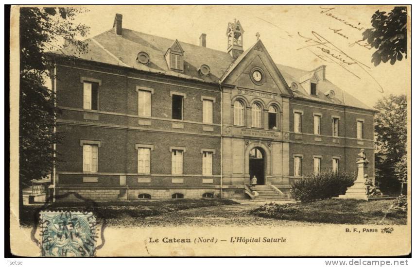 Le Cateau - L´Hôpital Saturle ??? - 1907 - Le Cateau