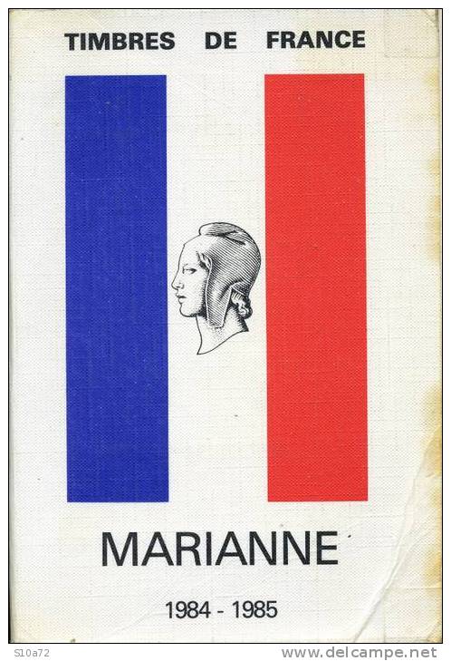 Catalogue Spécialisé Marianne - Timbres De France - édition 1984-1985 - France