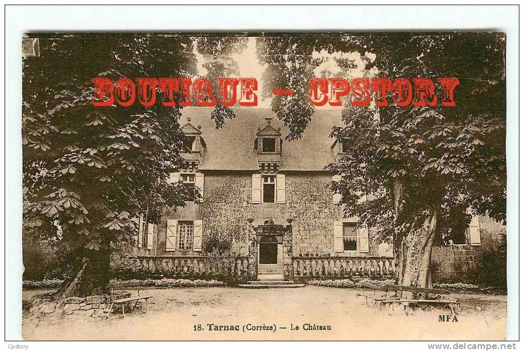 19 - TARNAC - Facade Du Chateau - Other & Unclassified