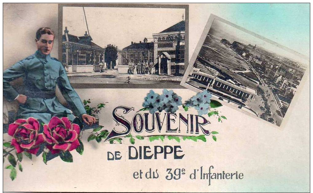 Cpa , 76..souvenir De Dieppe Et Du 39 Eme Regiment D'infanterie............. - Dieppe