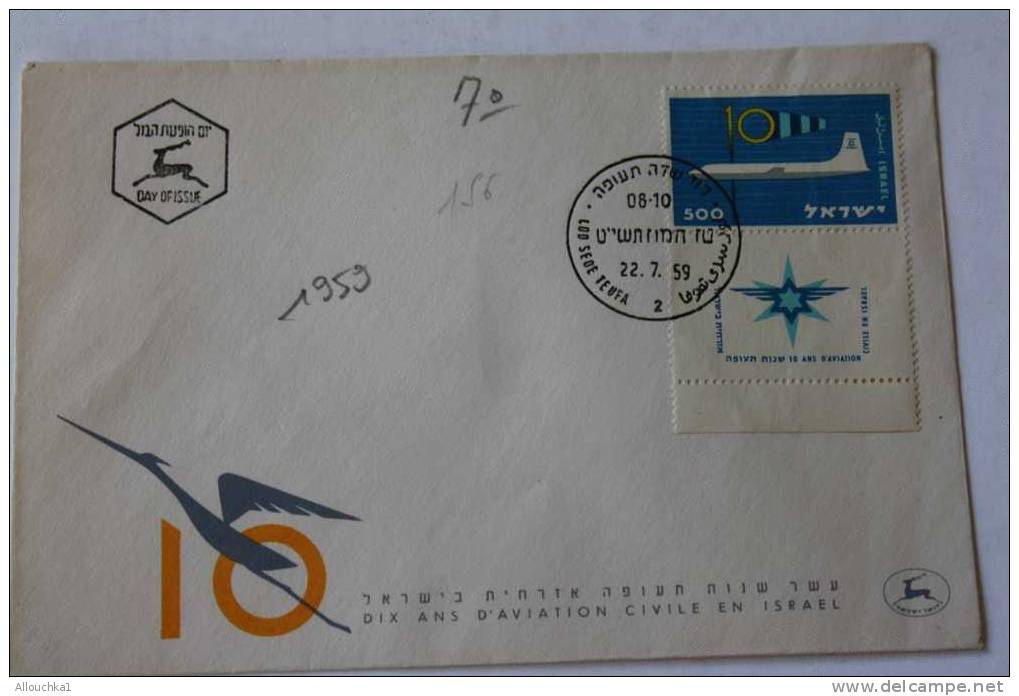 1959 >11 ANS APRES CREATION ETAT ISRAEL > LETTRE DAY ISSUE > LOD SEDE TEOUFA  10 ANS AVIATION CIVILE DOAR POSTES  ISRAEL - Covers & Documents