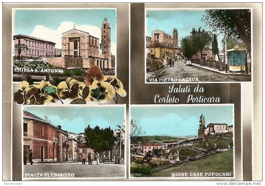 Saluti Da CORLETO PERTICARA - Chiesa S.Antonio - Via P. Lacava - Piazza Plebiscito - Rione Case Popolari - Potenza