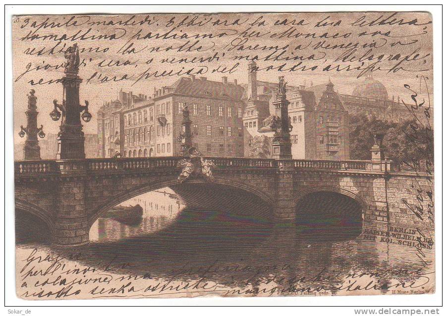 AK Berlin Kaiser-Wilhelm-Brücke Mit Königl. Schloss, Berlin - Venedig 1900 - Tempelhof