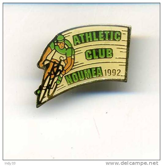 - PIN´S  ATHLETIC CLUB NOUMEA 1992 - Cyclisme