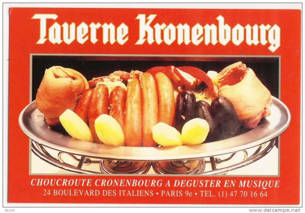 PARIS. - TAVERNE KRONENBOURG.  Au Verso La Choucroute Cronembourg Détaillée.  CPM - Hotels & Restaurants