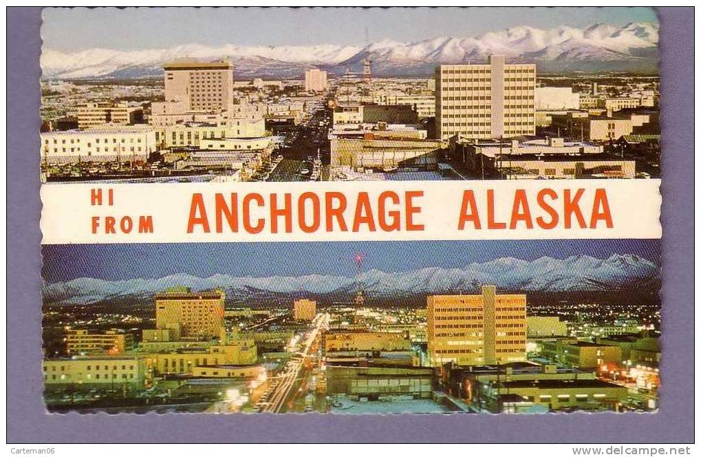 Etats-Unis - Hi From Anchorage Alaska - Day View - Night View - Other & Unclassified