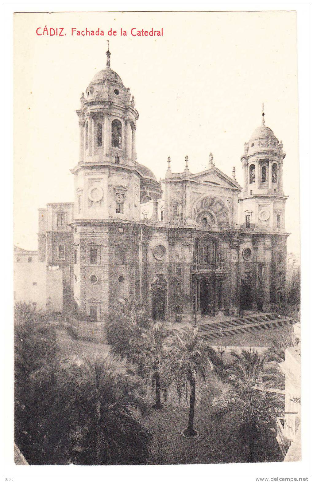 CADIZ - Fachada De La Catedral - Cádiz