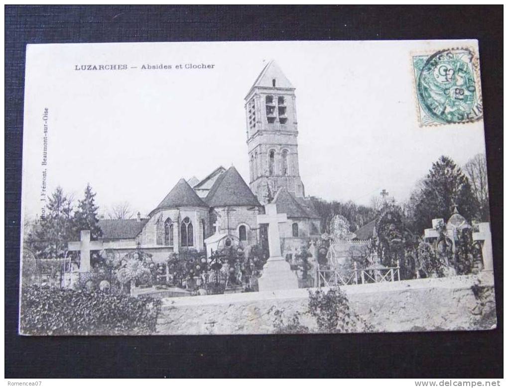 LUZARCHES - Absides Et Clocher - Cimetière -  Voyagée Le 18 Juillet 1907 - Luzarches