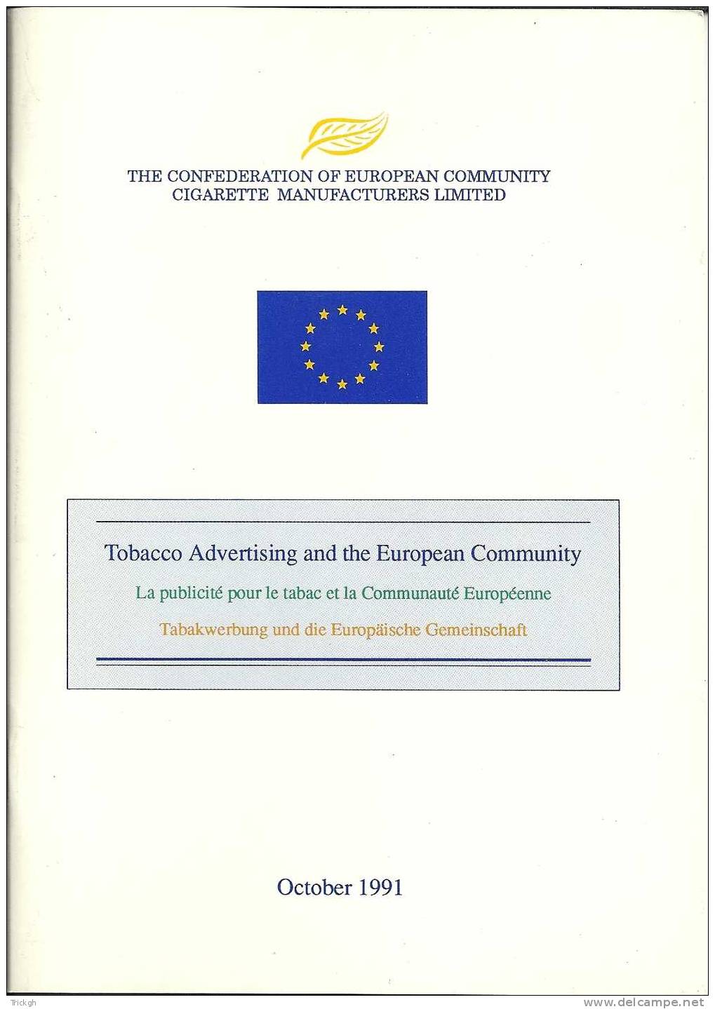 Tobacco Advertising In The European Community / October 1991 /  English Français Deutsch / 44p - Livres