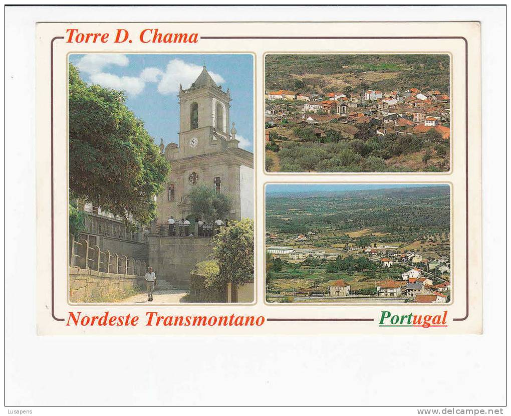 Portugal Cor 10497 – TORRE D. CHAMA - NORDESTE TRANSMONTANO - IGREJA MATRIZ , VISTAAS PARCIAIS - Bragança