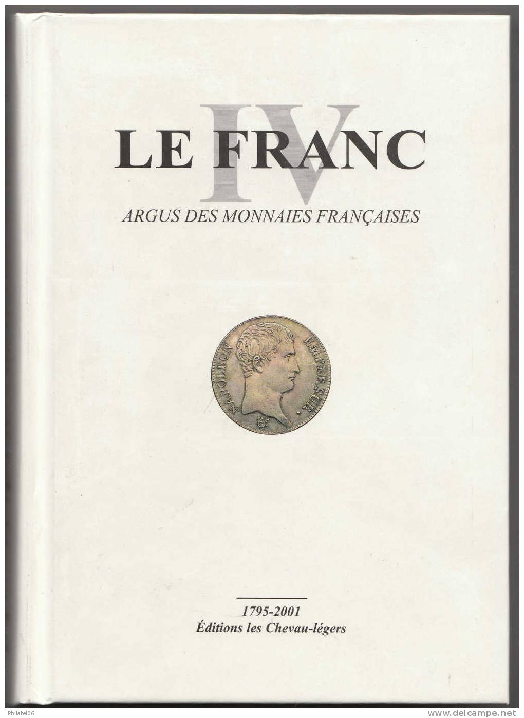 CATALOGUE LE FRANC  2001  460 PAGES  ETAT NEUF - Boeken & Software
