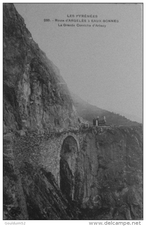 Route D´Argelès à Eaux-Bonnes : La Grande Corniche D´Arbazy - Eaux Bonnes