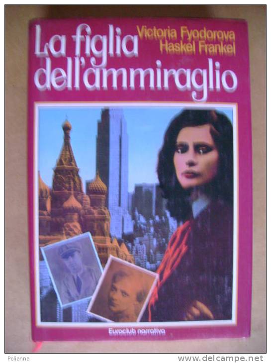 PP/6 Fyodorova Frankel LA FIGLIA DELL´AMMIRAGLIO CDE 1981 - Società, Politica, Economia