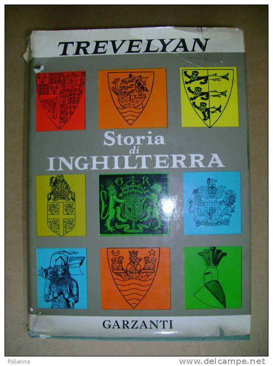 PP/13 Trevelyan STORIA Di INGHILTERRA Collezione Maggiore Garzanti 1972 - History, Biography, Philosophy