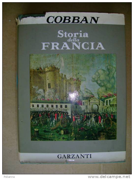 PP/14 Cobban STORIA Della FRANCIA Collezione Maggiore Garzanti 1972 - History, Biography, Philosophy