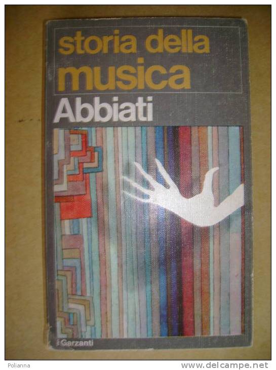 PP/32 Abbiati STORIA DELLA MUSICA I Garzanti 1975 - Muziek