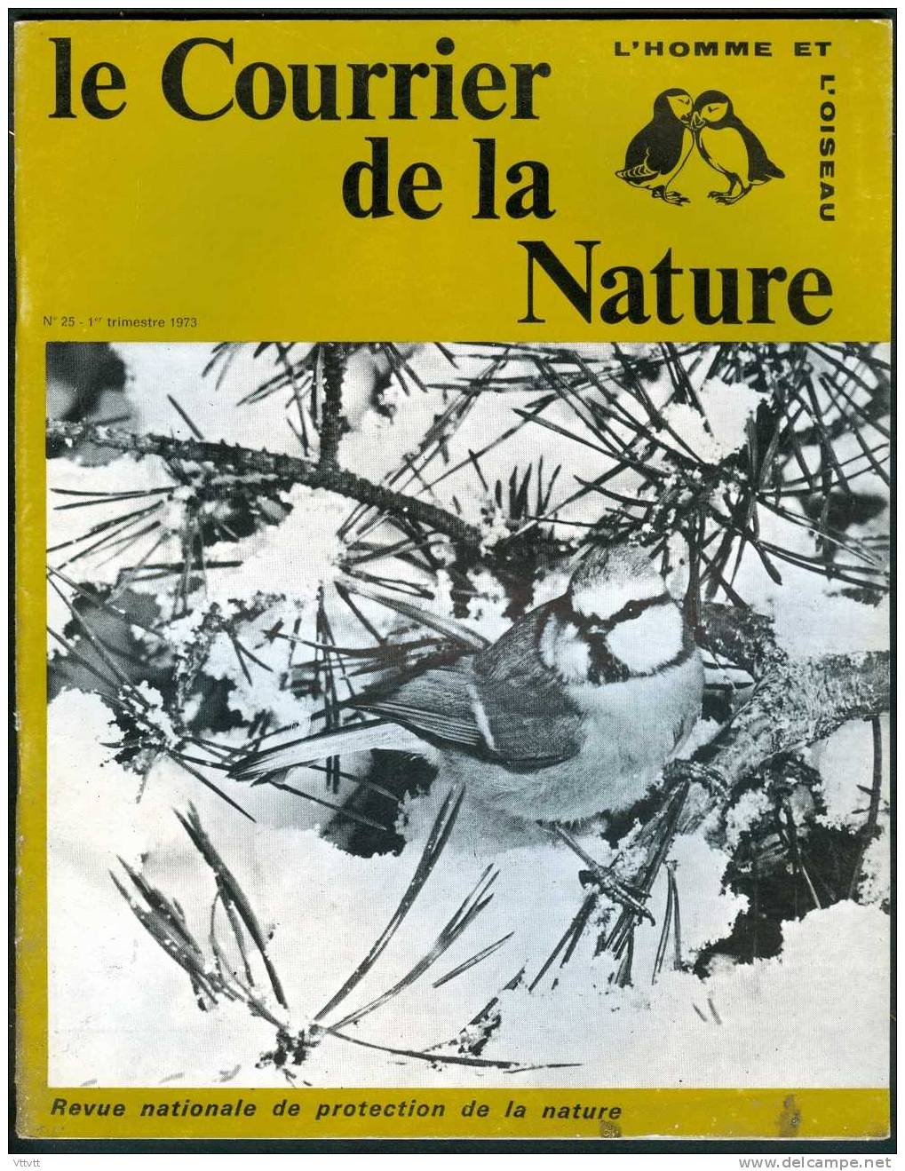 LE COURRIER DE LA NATURE (n° 25, 1973) : Pétrole En Méditerrannée, Apiculteurs, Abeilles, L'Euzière, Nichoir, Fauvette.. - Other & Unclassified