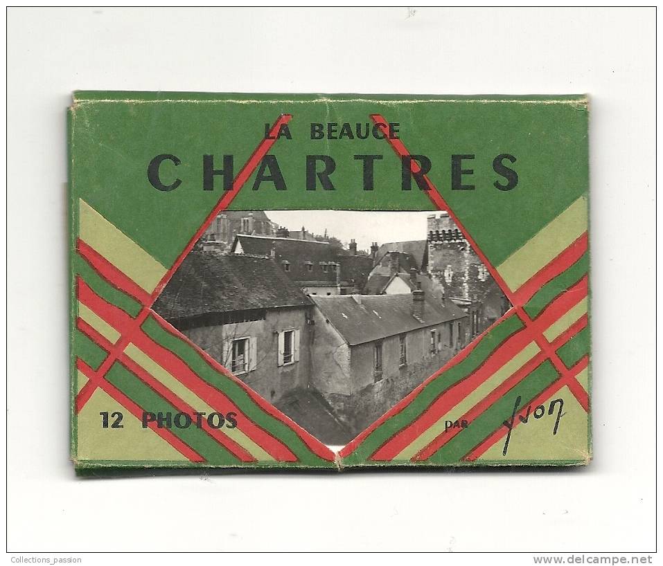 Photographie, Lieux, 28 - Chartres - Pochette De 12 Photos - Par "Yvon" - Other & Unclassified