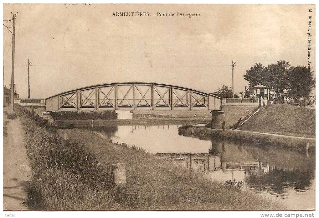 D59 - ARMENTIERES - PONT DE L´ATARGETTE En L´état Coin Décollé - Légéres Pliures Dans Les Coins Voir Scan - Armentieres