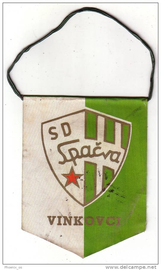 FOOTBALL / SOCCER - Yugoslavia / Croatia, Flag, Sports Society Spa&#269;va - Vinkovci - Habillement, Souvenirs & Autres