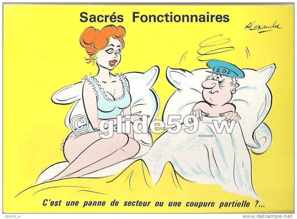 Sacrés Fonctionnaires - E.D.F. - C'est Une Panne De Secteur Ou Une Coupure Partielle !... (Alexandre) - Humour