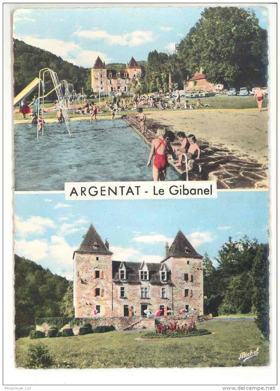 19 - ARGENTAT  - ""  Le Gibanel, La Piscine, Le Château  "" - Argentat