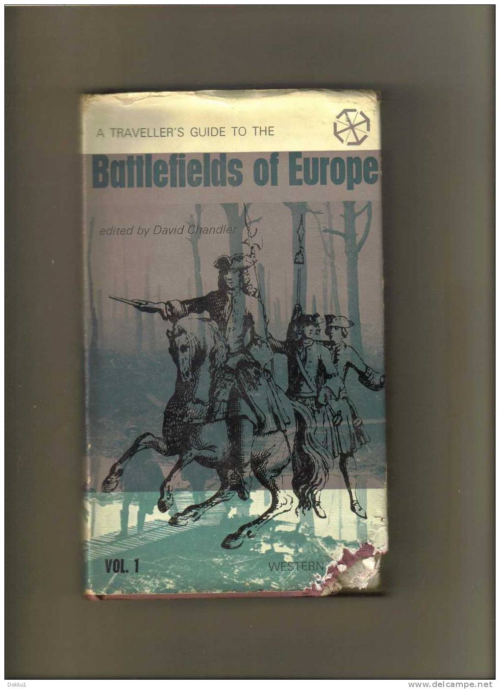 A Traveller's Guide To The Battlefields Of Europe - Vol. 1 Et 2 -  Edited By David Chandler - Guerras Implicadas UK