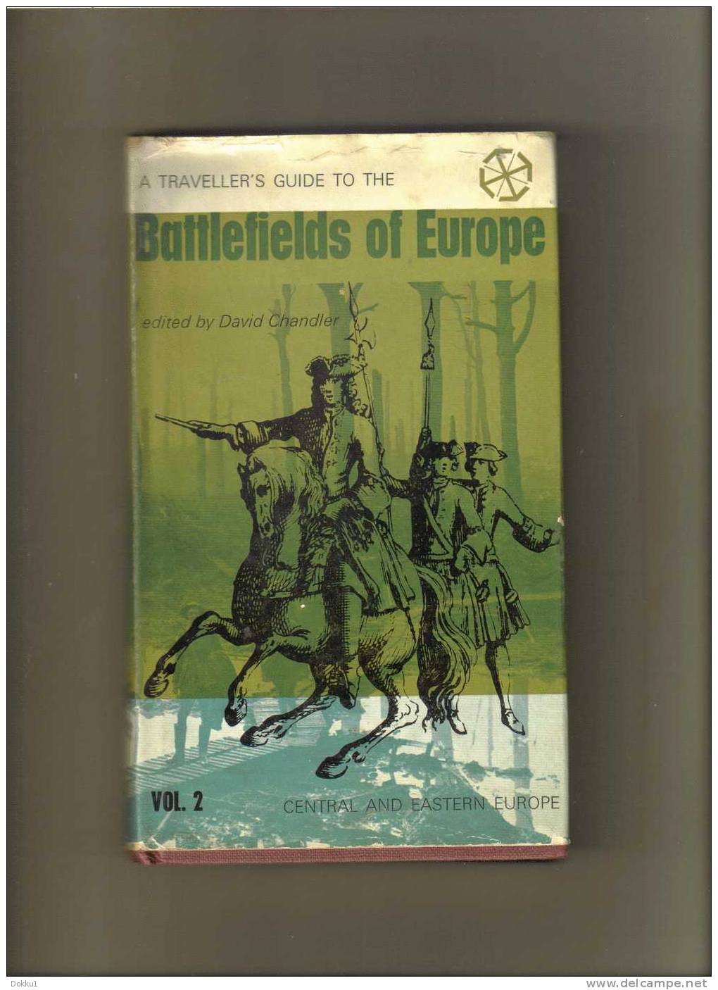 A Traveller's Guide To The Battlefields Of Europe - Vol. 1 Et 2 -  Edited By David Chandler - Wars Involving UK