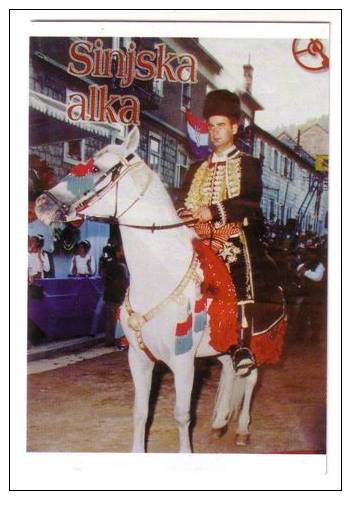 SINJSKA ALKA - Vojvoda Mirko Norac ( Croatia Calendar ) Otok Near Sinj Folclore National Costume  Folk Costumes Horse - Small : 2001-...