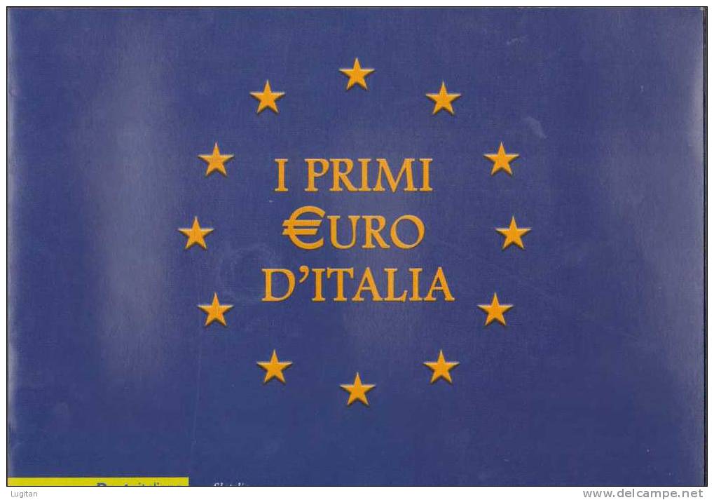 Filatelia - FOLDER SPECIALE POSTE ITALIANE - I PRIMI EURO D'ITALIA - COMPRENDE FOLDER - BUSTA DFC E MONETA DA UN EURO - Paquetes De Presentación