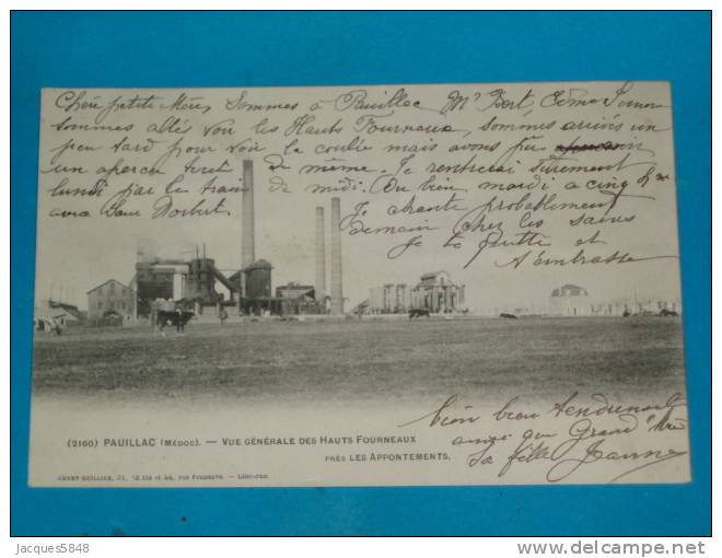 33) Pauillac - N° 2160 - Vue Générale Des Hauts Fourneaux - Prés Les Appontements- Année 1903 - EDIT . Guillier - Pauillac