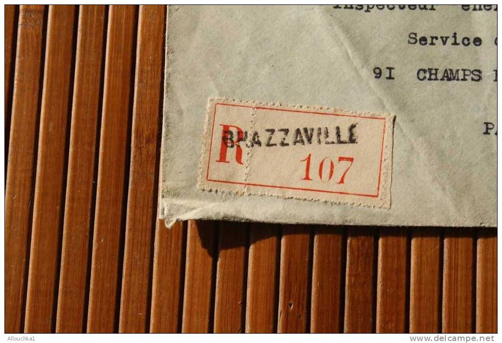 LETTRE Recommandé BRAZZAVILLE CONGO COLONIE FRANCAISE>AFRIQUE EQUATORIALE FRANCAISE >1947 P/CHAMPS ELYSées PARIS P AVION - Covers & Documents