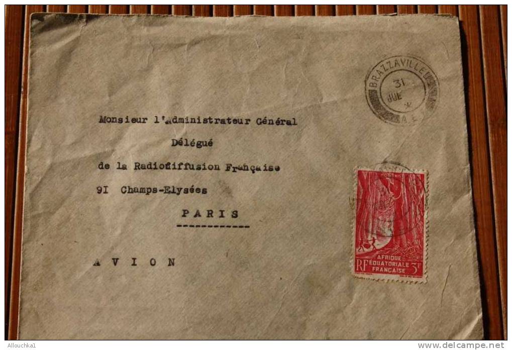 LETTRE >BRAZZAVILLE CONGO COLONIE FRANCAISE>AFRIQUE EQUATORIALE FRANCAISE  A.E.F. >19.. P/CHAMPS ELYSées PARIS P AVION - Covers & Documents