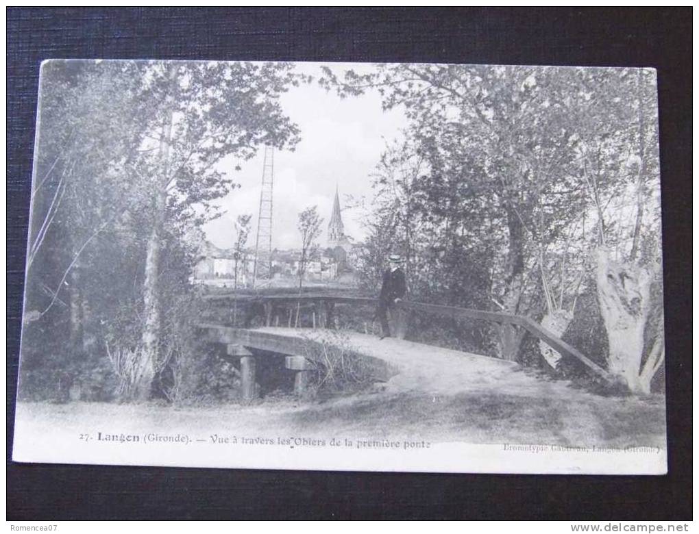 LANGON - Vue à Travers Les Obiers De La Première Ponte - Animée - Carte Taxée - Langon