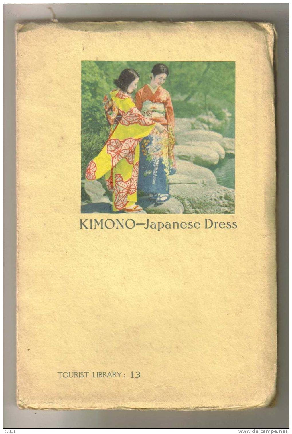 Histoire Du Kimono - En Version Anglaise - Edité Par Le Ministère Du Tourisme Japonais, 1936 - Asiática