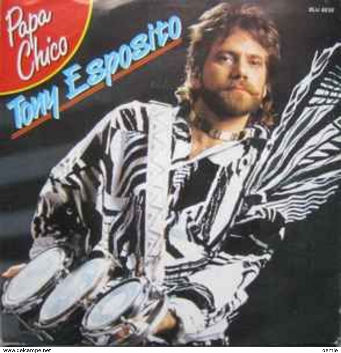 TONY  ESPOSITO  ° PAPA  CHICO - Other - Spanish Music