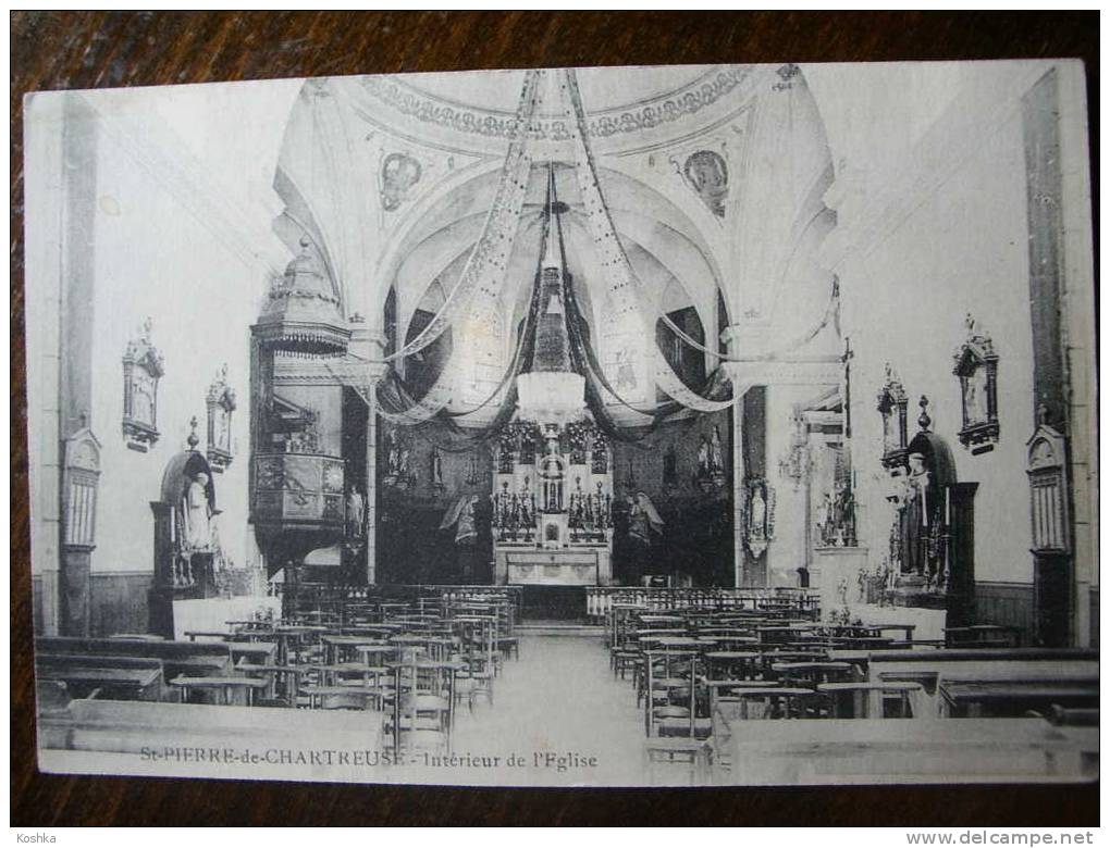 St  PIERRE DE CHARTREUSE - Intérieur De L´ église - +/- 1913 - Saint-Pierre-d'Entremont