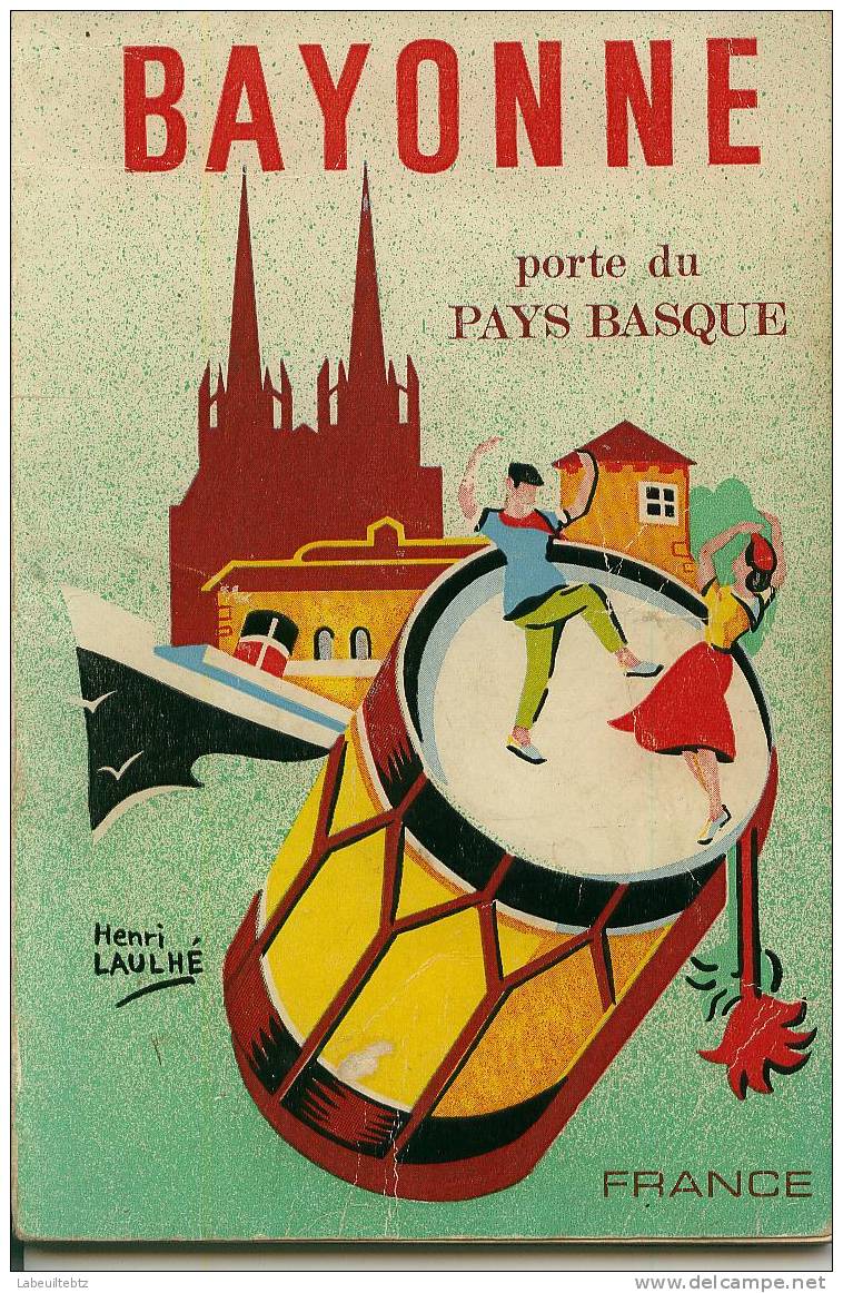 PAYS BASQUE - BAYONNE  - Porte Du Pays Basque  (Dessin De Henri Laulhé ) PRIX FIXE - Aquitaine