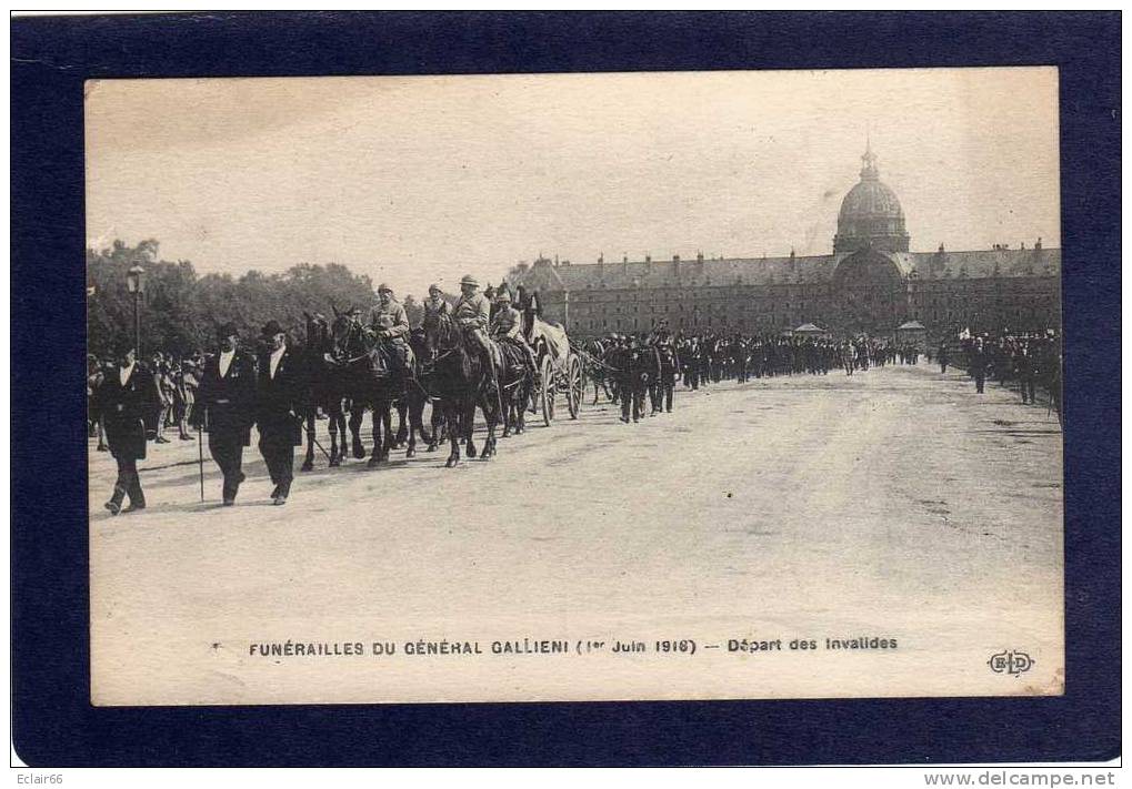 LE GENERAL GALLIENI   Funérailles   (1er Juin 1916) Départ Des Invalides  CPA  Edit E L D N° - Soldatenfriedhöfen